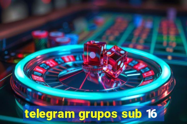 telegram grupos sub 16